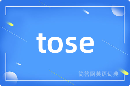 tose