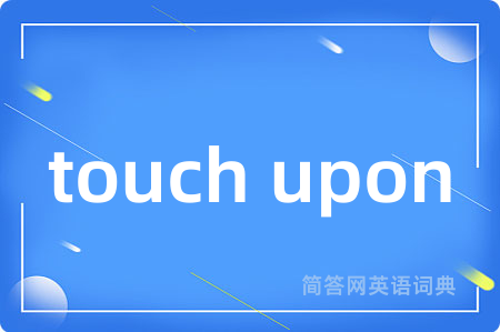 touch upon