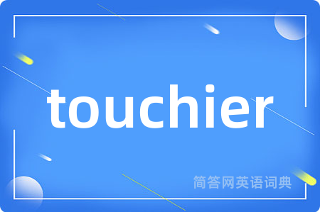 touchier