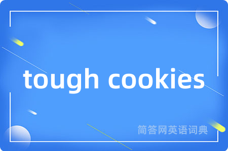 tough cookies