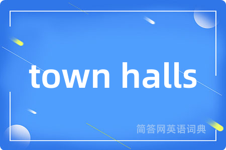 town halls