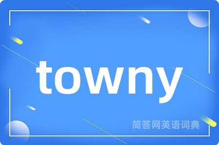 towny