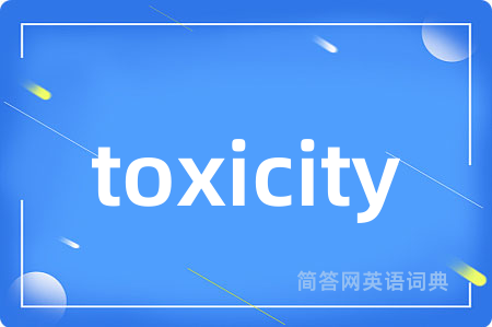 toxicity
