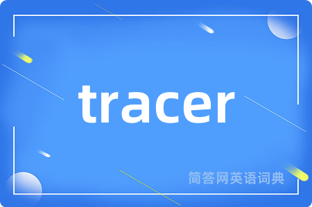 tracer