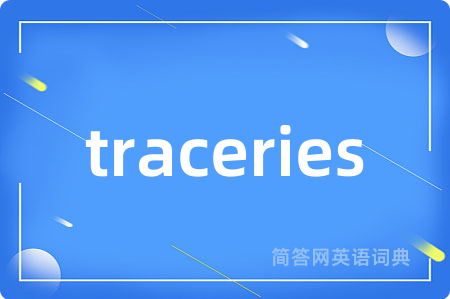 traceries