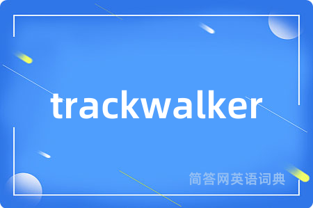 trackwalker