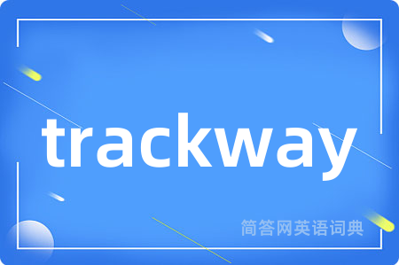 trackway