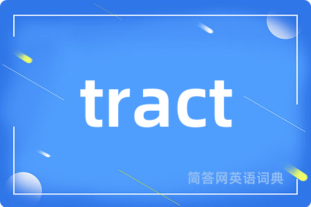 tract
