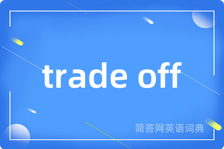 trade off