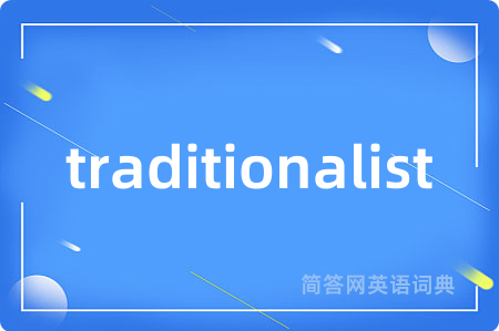 traditionalist