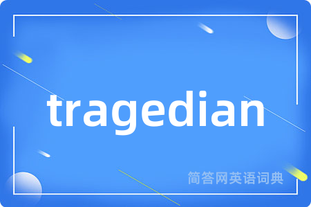 tragedian