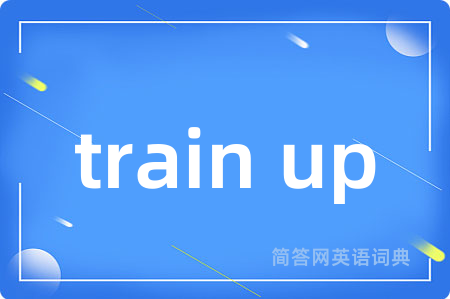 train up