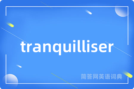 tranquilliser