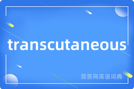 transcutaneous