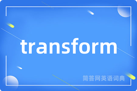 transform