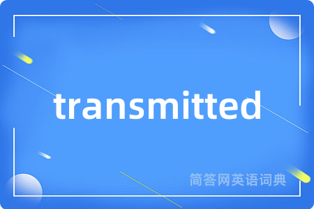 transmitted