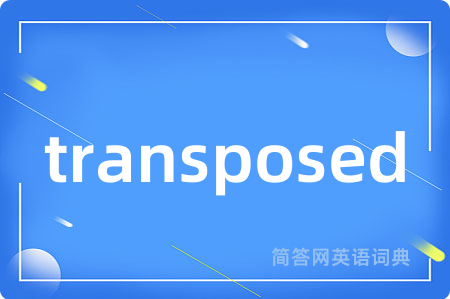 transposed