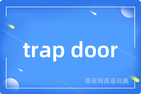 trap door