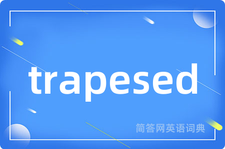 trapesed