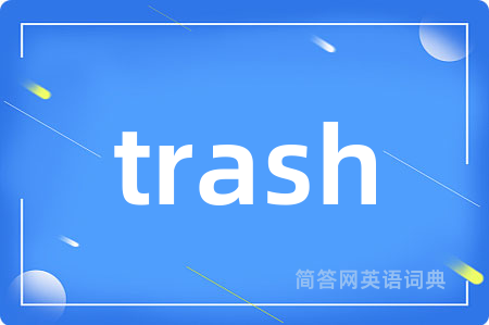 trash