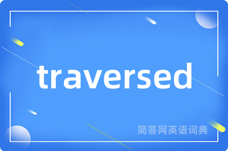 traversed
