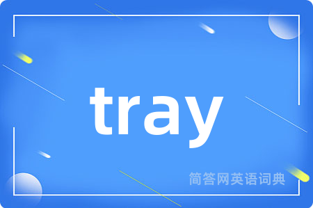 tray