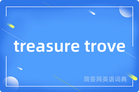 treasure trove