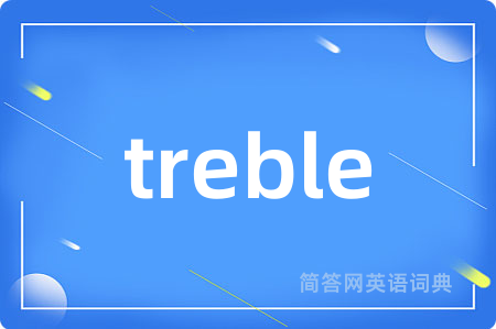 treble