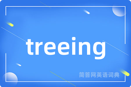 treeing