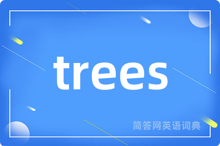 trees