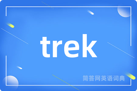trek