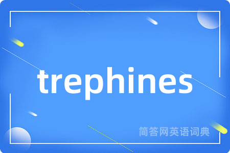 trephines