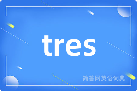 tres