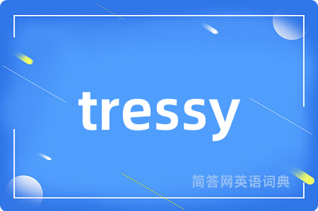 tressy