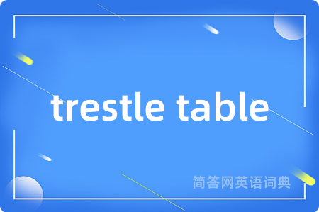 trestle table