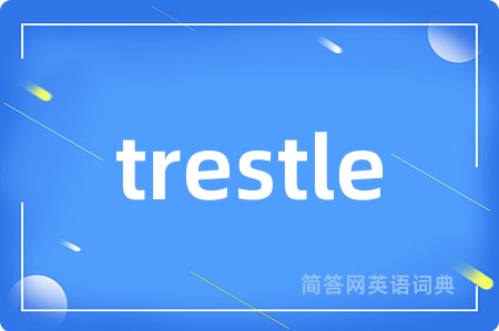 trestle