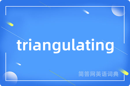 triangulating