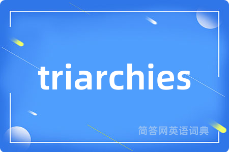 triarchies