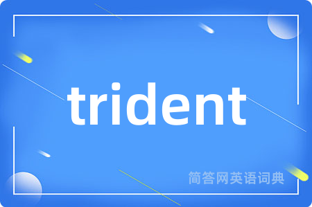 trident