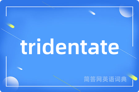 tridentate