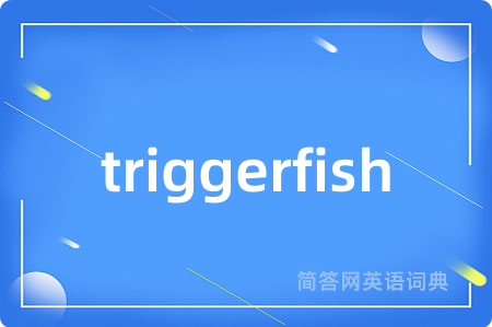 triggerfish