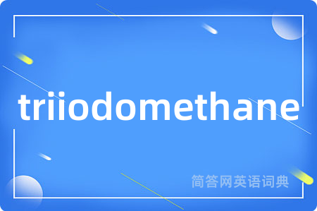 triiodomethane