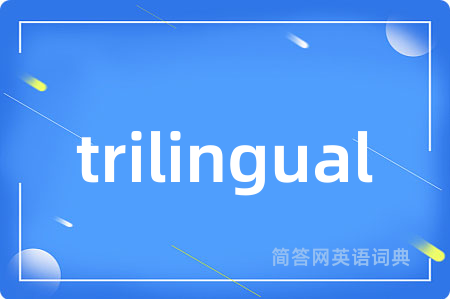 trilingual