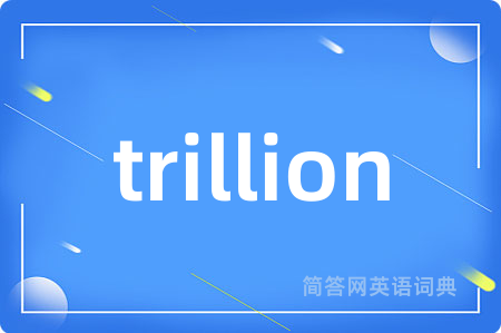 trillion