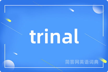 trinal