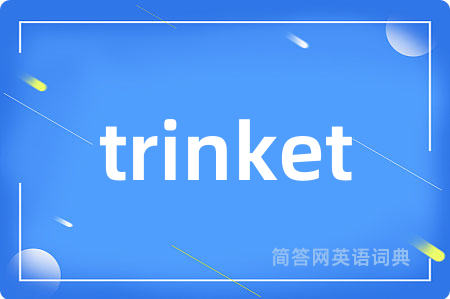 trinket