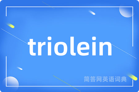 triolein