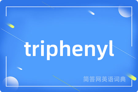 triphenyl