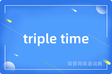 triple time