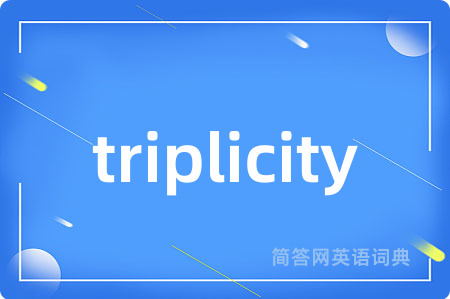 triplicity